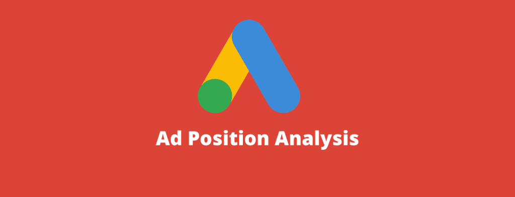 Google Ads and Ad Positions